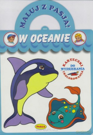 Maluj z pasją. W oceanie [KSIĄŻKA]