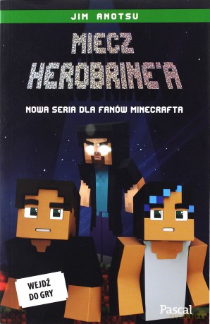 Miecz Herobrine'a - Jim Anotsu [KSIĄŻKA]