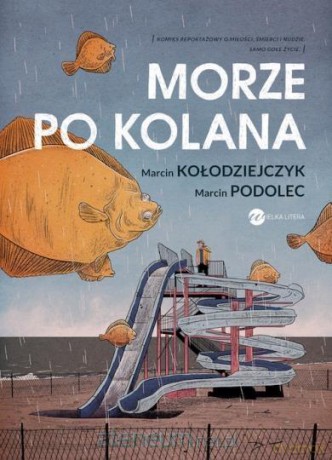 Morze po kolana - Marcin Kołodziejczyk, Marcin Podolec [KOMIKS]