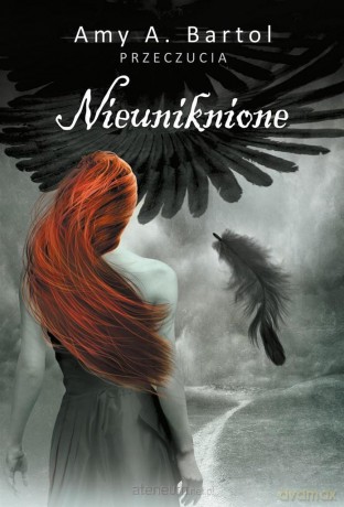 Nieuniknione przeczucia (Tom 1) - Amy A. Bartol [KSIĄŻKA]