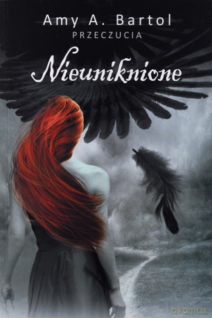 Nieuniknione przeczucia (Tom 1) - Amy A. Bartol [KSIĄŻKA]