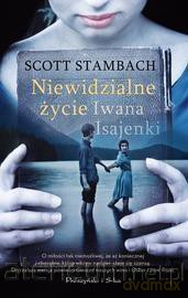 Niewidzialne życie Iwana Isajenki - Scott Stambach [KSIĄŻKA]