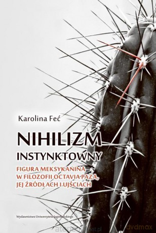 Nihilizm instynktowny - Karolina Feć [KSIĄŻKA]