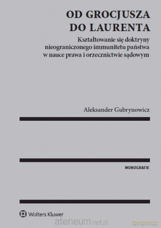 Od Grocjusza do Laurenta - Aleksander Gurynowicz [KSIĄŻKA]