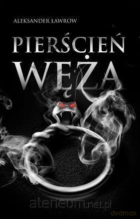 Pierścień węża - Aleksander Ławrow [KSIĄŻKA]