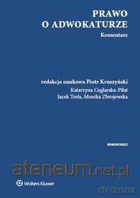 Prawo o adwokaturze. Komentarz [KSIĄŻKA]