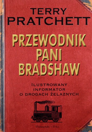 Przewodnik Pani Bradshaw - Terry Pratchett [KSIĄŻKA]