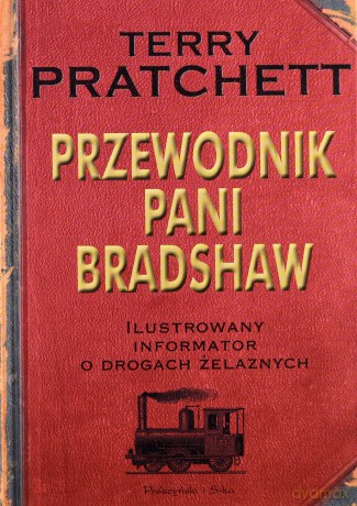 Przewodnik Pani Bradshaw - Terry Pratchett [KSIĄŻKA]