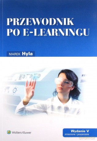 Przewodnik po e-learningu - Marek Hyla [KSIĄŻKA]
