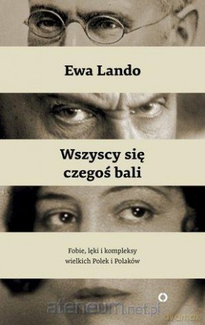 Wszyscy się czegoś bali - Ewa Lando [KSIĄŻKA]