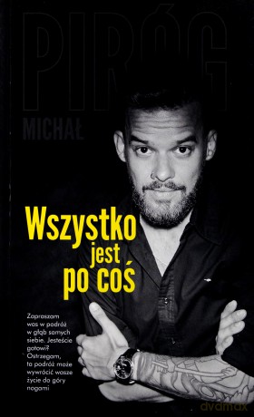 Wszystko jest po coś - Michał Piróg [KSIĄŻKA]