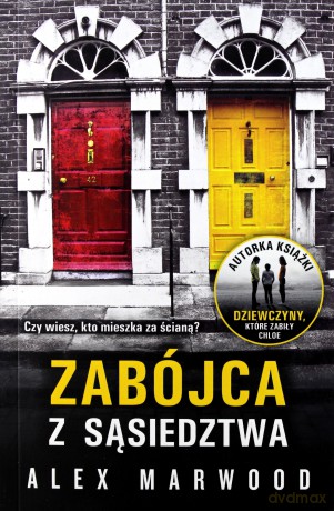 Zabójca z sąsiedztwa - Alex Marwood [KSIĄŻKA]