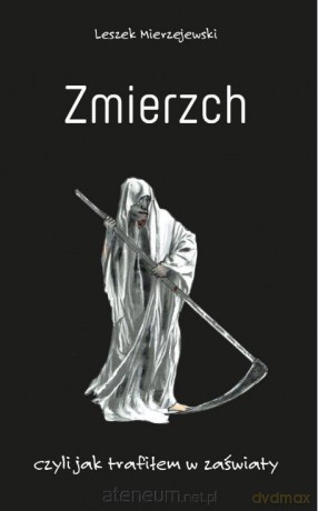 Zmierzch - Leszek Mierzejewski [KSIĄŻKA]