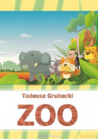 ZOO - Tadeusz Grubecki [KSIĄŻKA]