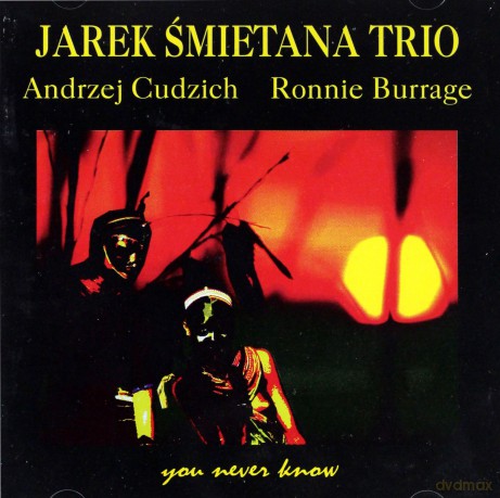 Jarosław Śmietana Trio: You Never Know [CD]
