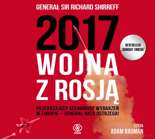 2017 wojna z Rosją - Richard Shirreff [AUDIOBOOK]