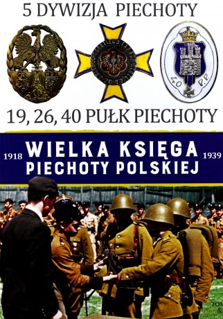 5 Dywizja Piechoty. Wielka Księga Piechoty Polskiej (Tom 5) [KSIĄŻKA]