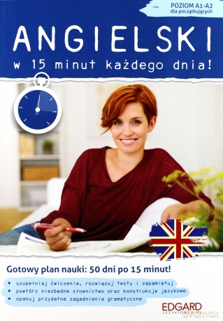 Angielski w 15 minut każdego dnia dla początkujących - Samanta Wypych [KSIĄŻKA]