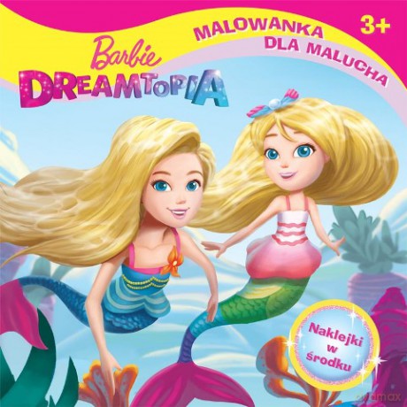 Barbie Dreamtopia. Malowanka dla malucha [KSIĄŻKA]
