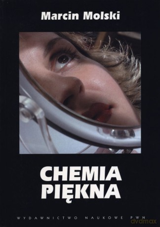 Chemia piękna - Marcin Molski [KSIĄŻKA]