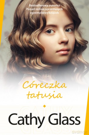 Córeczka tatusia - Cathy Glass [KSIĄŻKA]