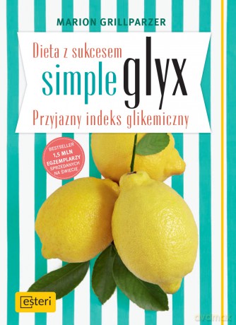 Dieta z sukcesem. Simple glyx przyjazny indeks glikemiczny - Marion Grillparzer [KSIĄŻKA]