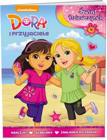 Dora i przyjaciele. Świat dziewczynek [KSIĄŻKA]