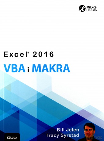 Excel 2016 VBA i makra - Bill Jelen [KSIĄŻKA]