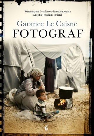 Fotograf - Garance Le Caisne [KSIĄŻKA]