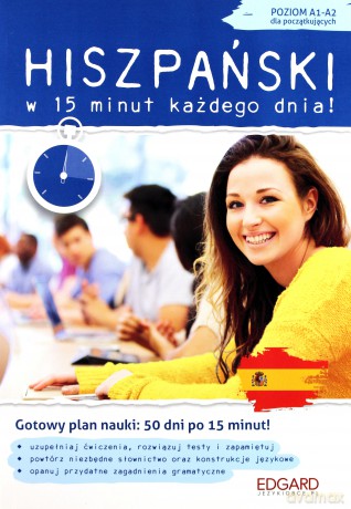 Hiszpański w 15 minut każdego dnia dla początkujących - Joanna Wojciechowska [KSIĄŻKA]