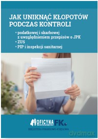 Jak uniknąć kłopotów podczas kontroli - Rafał Kuciński [KSIĄŻKA]