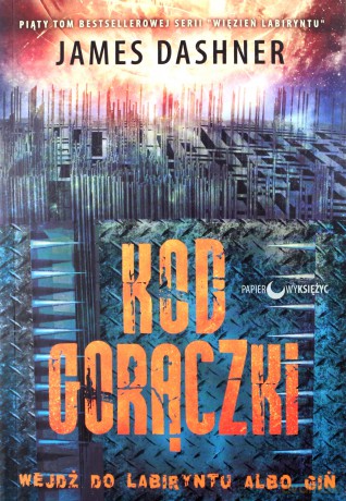 Kod gorączki. Więzień labiryntu (Tom 5) - James Dashner [KSIĄŻKA]