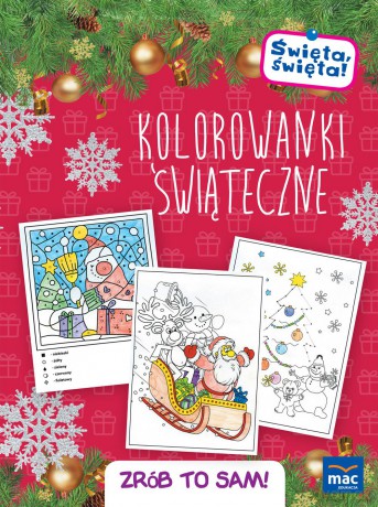 Kolorowanki świąteczne. Święta święta. Zrób to sam [KSIĄŻKA]