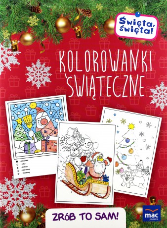 Kolorowanki świąteczne. Święta święta. Zrób to sam [KSIĄŻKA]