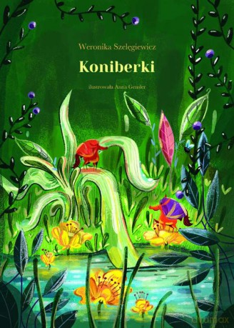 Koniberki - Weronika Szelęgiewicz [KSIĄŻKA]