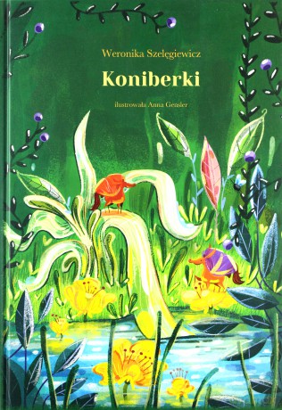 Koniberki - Weronika Szelęgiewicz [KSIĄŻKA]