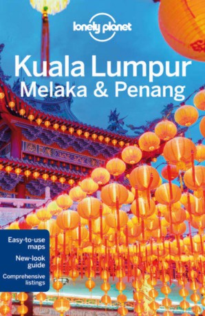 Lonely Planet Kuala Lumpur Melaka And Penang - Simon Richmond [KSIĄŻKA]