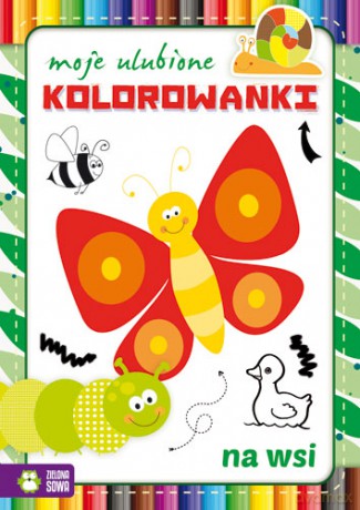 Na wsi. Moje ulubione kolorowanki [KSIĄŻKA]
