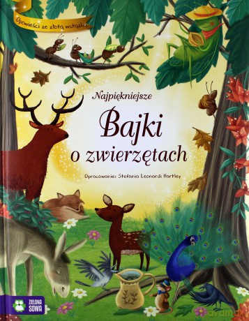 Najpiękniejsze bajki o zwierzętach - Stefania Leonardi Hartley [KSIĄŻKA]