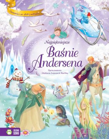 Najpiękniejsze baśnie Andersena - Stefania Leonardi Hartley [KSIĄŻKA]