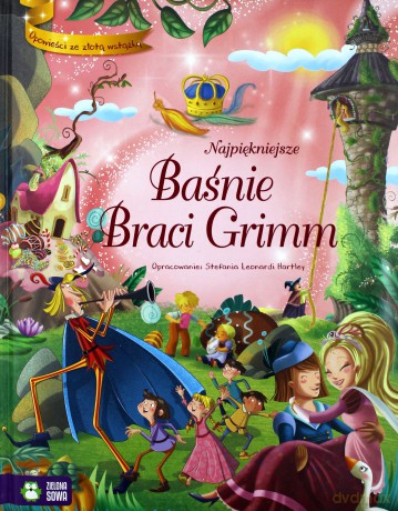 Najpiękniejsze baśnie braci Grimm - Stefania Leonardi Hartley [KSIĄŻKA]