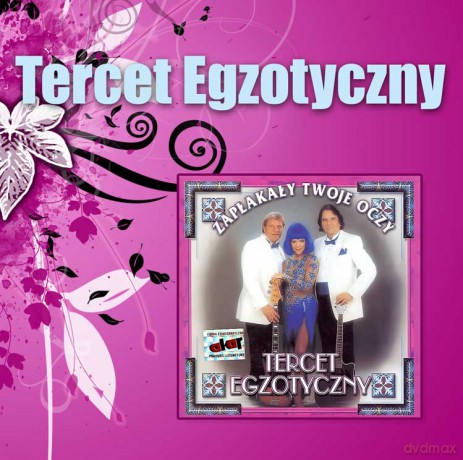 Tercet Egzotyczny Vol. 2: Zapłakały Twoje Oczy [CD]