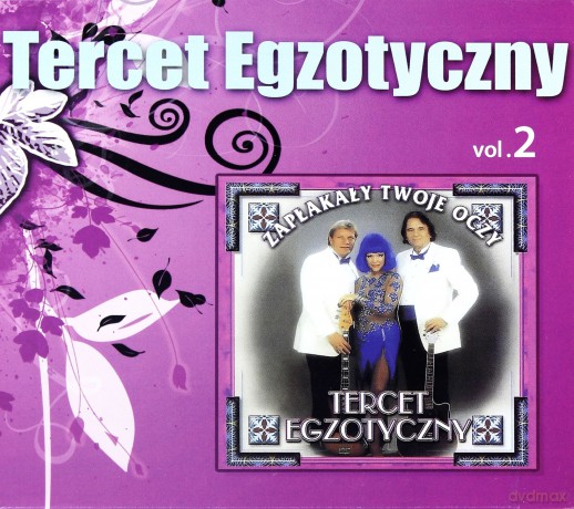 Tercet Egzotyczny Vol. 2: Zapłakały Twoje Oczy [CD]