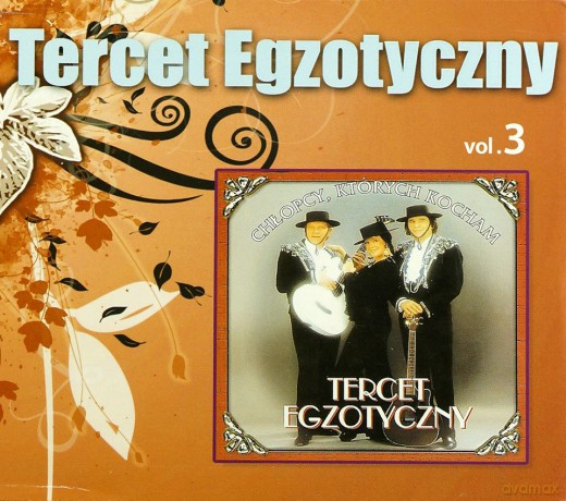 Tercet Egzotyczny Vol. 3: Chłopcy, Których Kocham [CD]
