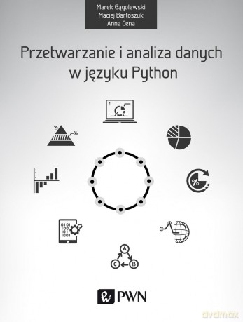 Przetwarzanie i analiza danych w języku Python - Marek Gogolewski [KSIĄŻKA]