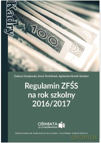 Regulamin zfśs na rok szkolny 2016/2017 - Dariusz Dwojewski [KSIĄŻKA]