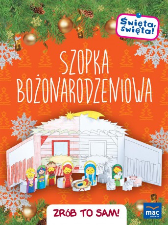 Szopka bożonarodzeniowa. Święta święta Zrób to sam [KSIĄŻKA]