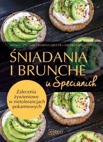 Śniadania i brunche u specianich. Zalecenia żywieniowe w nietolerancjach pokarmowych - Attilio Speciani [KSIĄŻKA]