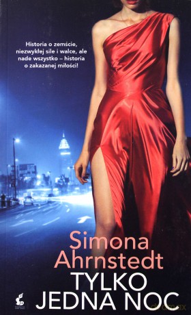 Tylko jedna noc - Simona Ahrnstedt [KSIĄŻKA]