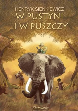 W pustyni i w puszczy - Henryk Sienkiewicz [KSIĄŻKA]